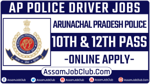 Arunachal Pradesh Police Driver Jobs