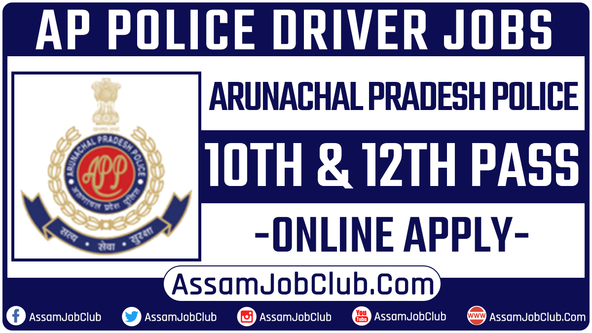 Arunachal Pradesh Police Driver Jobs
